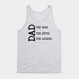 Dad The Man The Myth The Legend Tank Top